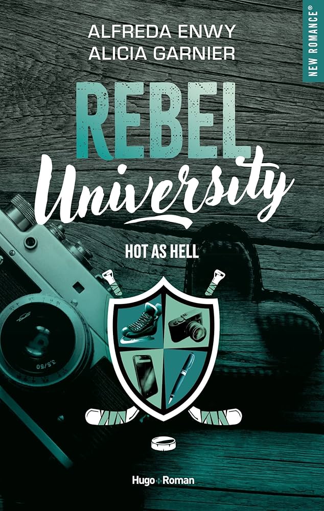 Livre - Romance universitaire - Rebel University - Tome 1