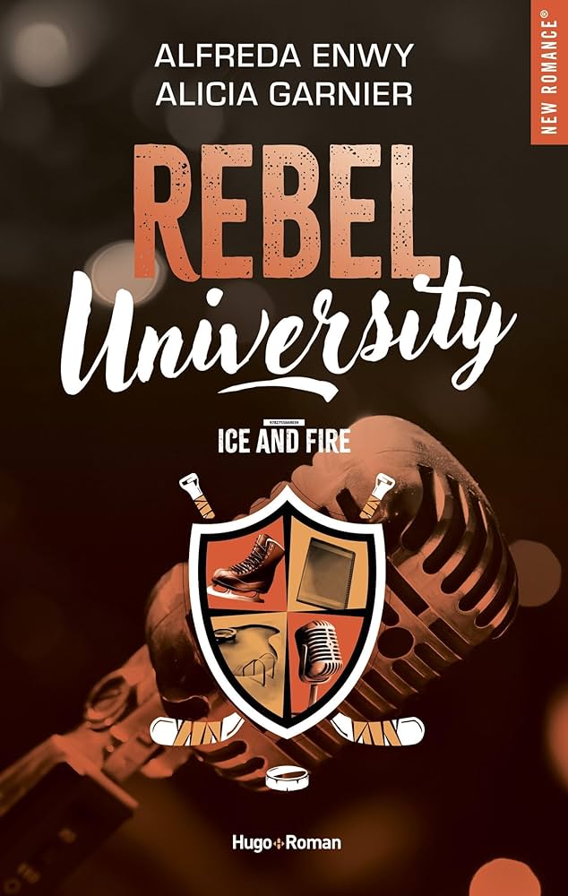 Livre - Romance universitaire - Rebel University - Tome 3