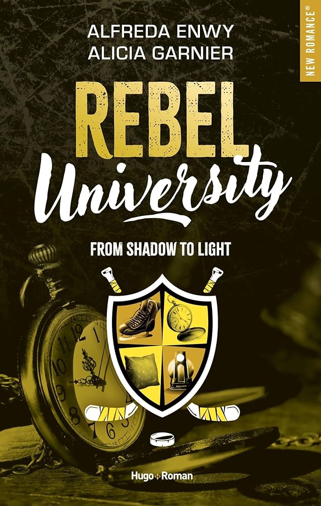 Livre - Romance universitaire - Rebel University - Tome 4