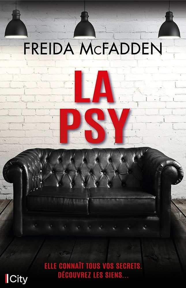 La Psy - Thrillers psychologiques - Freida McFadden