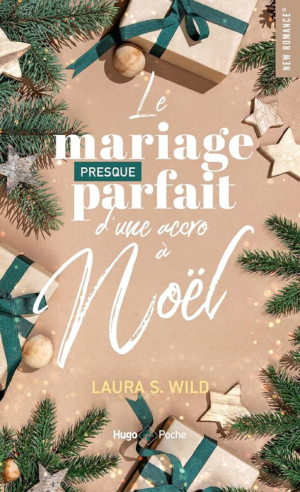 Livre - Romance de Noël - Le mariage presque parfait d'une accro à Noël - Tome 2 - Laura S. Wild