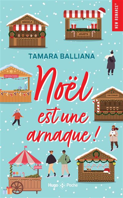 Livre - Romance de Noël - Noël est une arnaque ! de Tamara Balliana