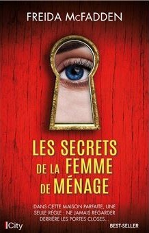 Les secrets de la femme de ménage - Thrillers psychologiques - Freida McFadden