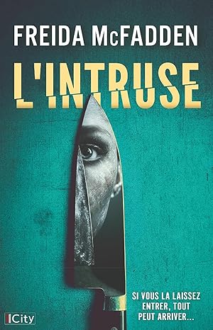 L'intruse - Thrillers psychologiques - Freida McFadden