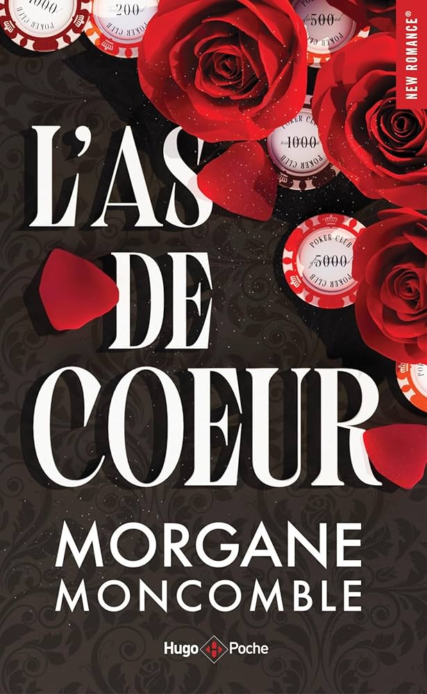 L'As de coeur - Romance - Morgane Moncomble