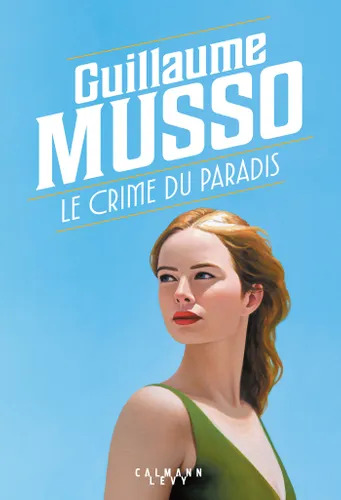 Livre - Le Crime du paradis - Guillaume Musso